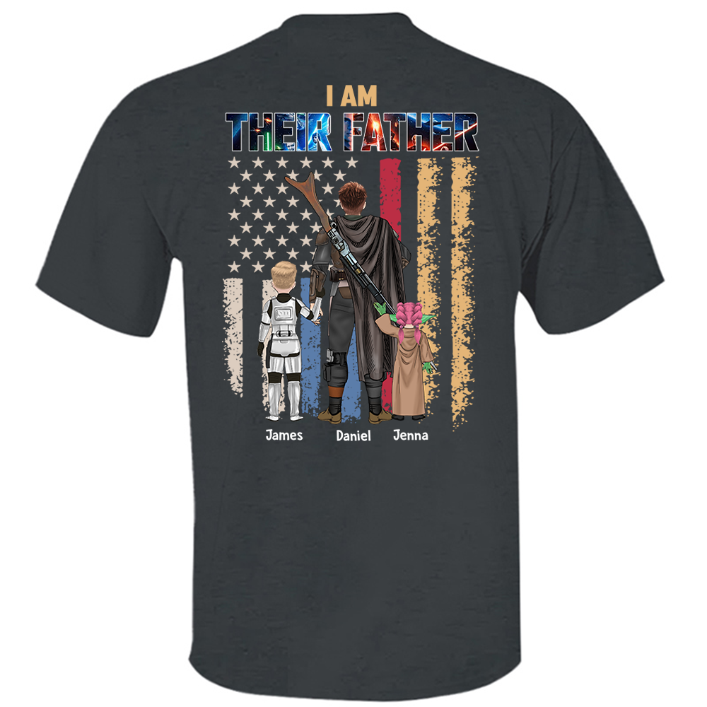I Am Their Father Personalized Shirt Gift For Dad & Grandpa
