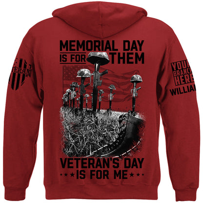 Memorial Day Is For Them Veteran's Day Is For Me Custom All Branches Logo Shirt For Veteran