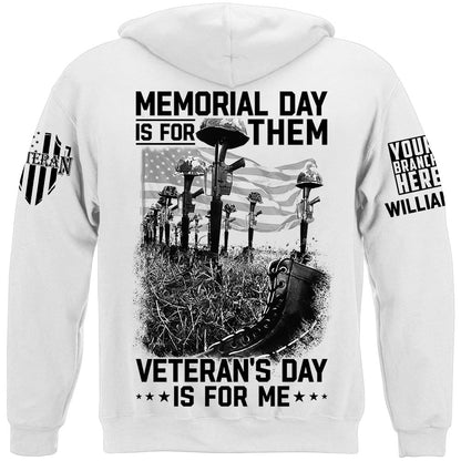 Memorial Day Is For Them Veteran's Day Is For Me Custom All Branches Logo Shirt For Veteran