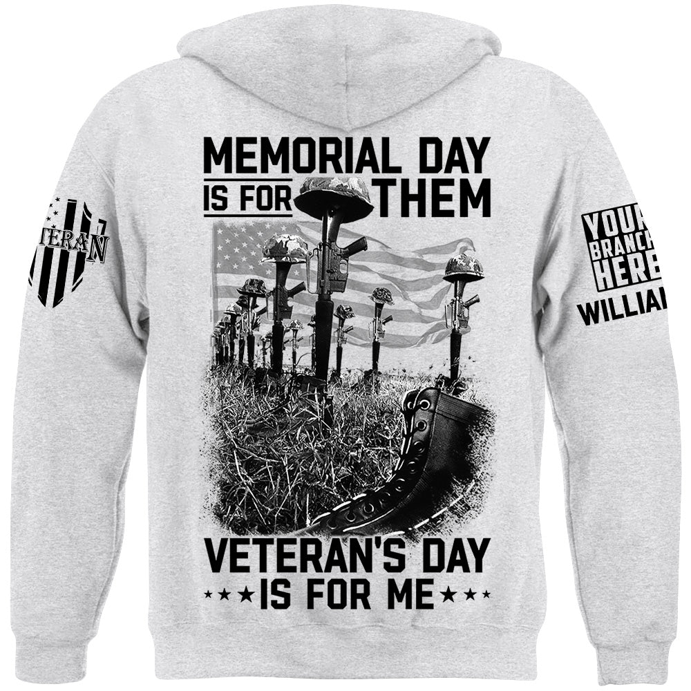 Memorial Day Is For Them Veteran's Day Is For Me Custom All Branches Logo Shirt For Veteran