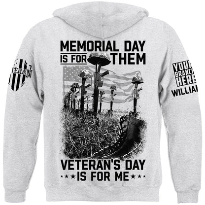 Memorial Day Is For Them Veteran's Day Is For Me Custom All Branches Logo Shirt For Veteran