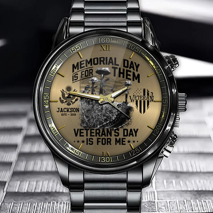 Memorial Day Is For Them Veteran's Day Is For Me Custom All Branches Logo Watch For Veteran