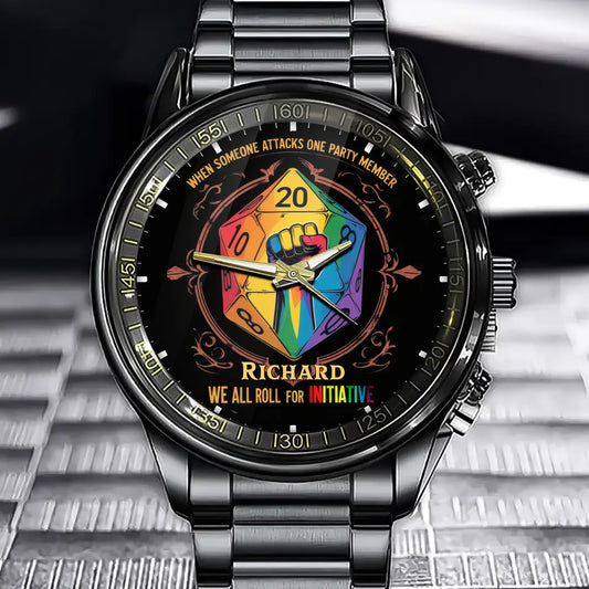 When Someone Attacks One Party Member, We All Roll for Initiative - Custom Pride Watch