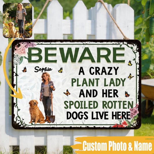 Personalized 'Crazy Plant Lady & Her Spoiled Dogs' Metal Sign — Custom Name & Photo