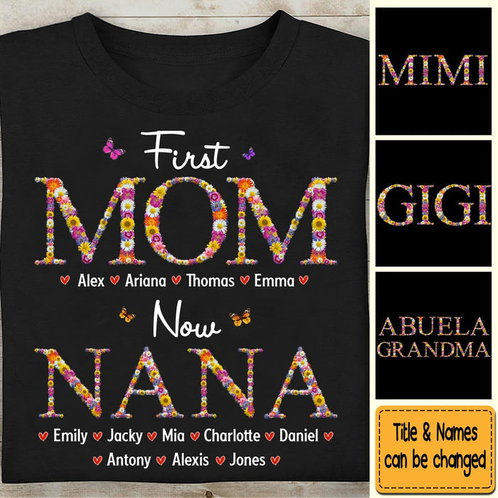 Personalized Gift For Nana First Mom Now Grandma Flower Pattern Shirt - Hoodie - Sweatshirt